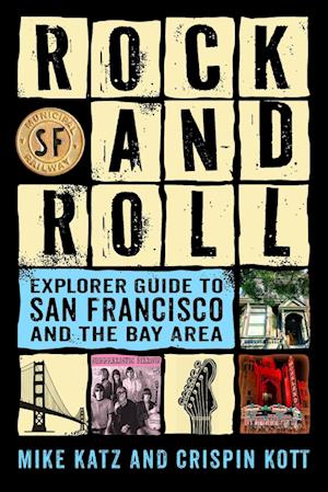 Rock and Roll Explorer Guide to San Francisco and the Bay Area