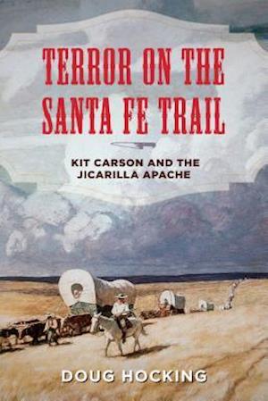 Terror on the Santa Fe Trail