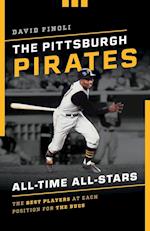 The Pittsburgh Pirates All-Time All-Stars