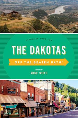 The Dakotas Off the Beaten Path (R)