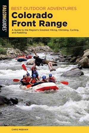 Best Outdoor Adventures Colorado Front Range