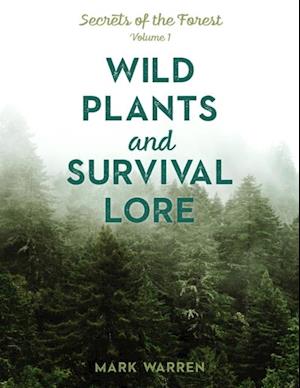 Wild Plants and Survival Lore