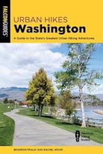 Urban Hikes Washington : A Guide to the State's Greatest Urban Hiking Adventures 