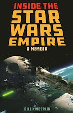 Inside the Star Wars Empire: A Memoir 
