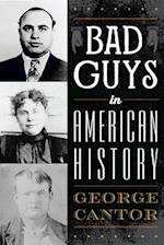 Bad Guys in American History