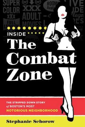 Inside the Combat Zone