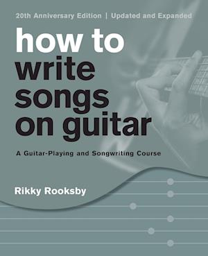 How to Write Songs on Guitar