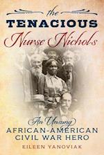 The Tenacious Nurse Nichols