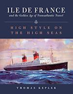 Ile de France and the Golden Age of Transatlantic Travel