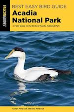 Best Easy Bird Guide Acadia National Park : A Field Guide to the Birds of Acadia National Park 