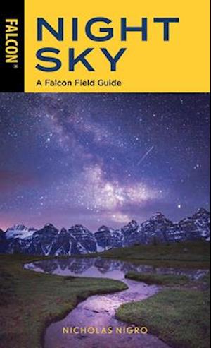 Night Sky: A Falcon Field Guide