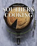 Essentials of Southern Cooking : Techniques And Flavors Of A Classic American Cuisine 