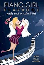 Piano Girl Playbook: Notes on a Musical Life