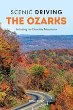 Scenic Driving the Ozarks : Including the Ouachita Mountains 