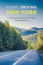 Scenic Driving New York : Including the Adirondacks, the Catskills, and the Finger Lakes 