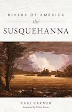 Rivers of America: The Susquehanna