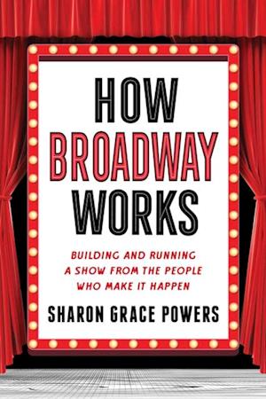 How Broadway Works