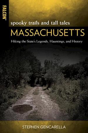 Spooky Trails and Tall Tales Massachusetts