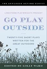 LineStorm Playwrights Present Go Play Outside