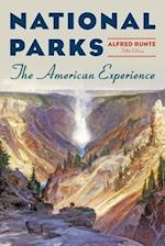 National Parks : The American Experience 