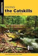 Hiking the Catskills : A Guide to the Area's Greatest Hikes 