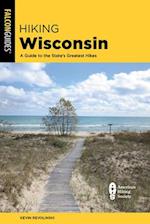 Hiking Wisconsin: A Guide to the State's Greatest Hikes 