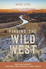 Finding the Wild West: The Southwest