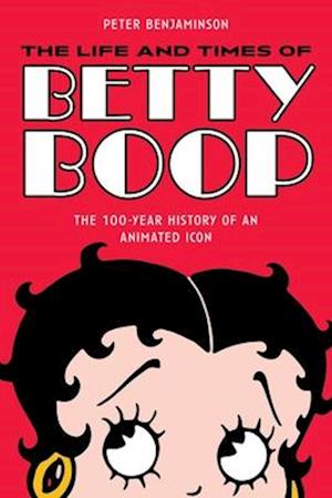 Life and Times of Betty Boop