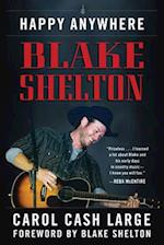 Blake Shelton: Happy Anywhere