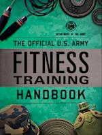 The Official U.S. Army Fitness Training Handbook