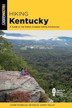 Hiking Kentucky : A Guide to the State's Greatest Hiking Adventures 