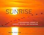 Sunrise : A Photographic Journey of Comfort, Healing, and Inspiration 