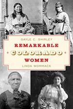 Remarkable Colorado Women