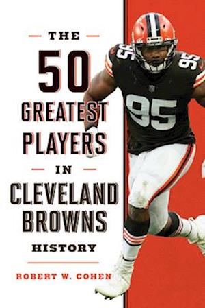 50 Greatest Players in Cleveland Browns History