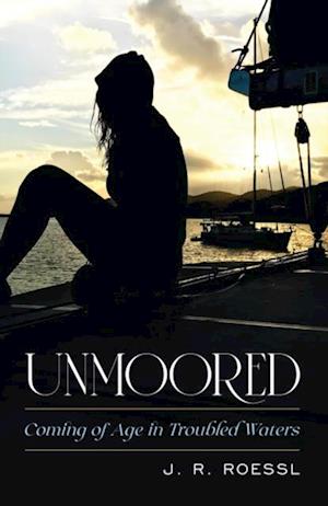 Unmoored