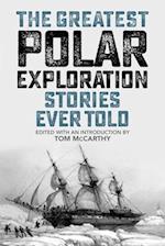 The Greatest Polar Exploration Stories Ever Told