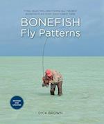 Bonefish Fly Patterns: Tying, Selecting, and Fishing All the Best Bonefish Flies from Today's Best Tiers 
