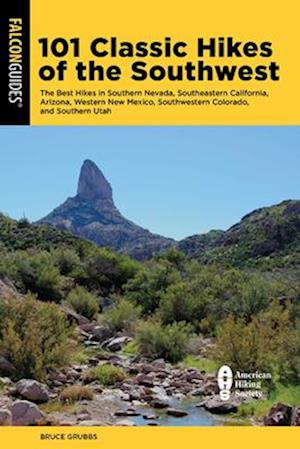 101 Classic Hikes of the Southwest