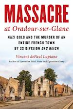 Massacre at Oradour-Sur-Glane