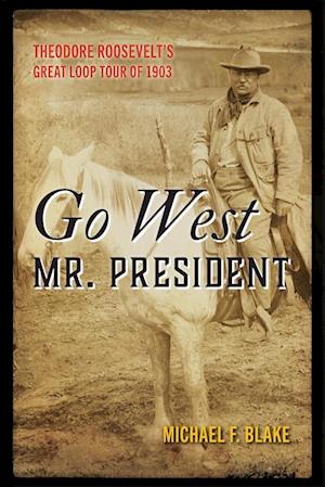 Go West Mr. President