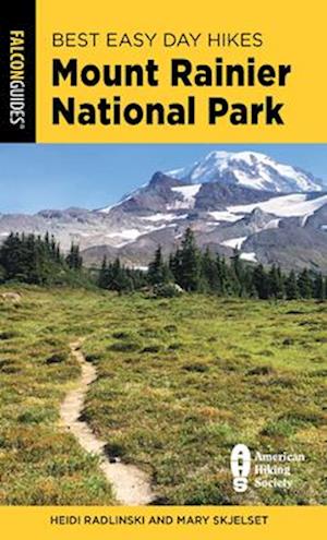 Best Easy Day Hikes Mount Rainier National Park