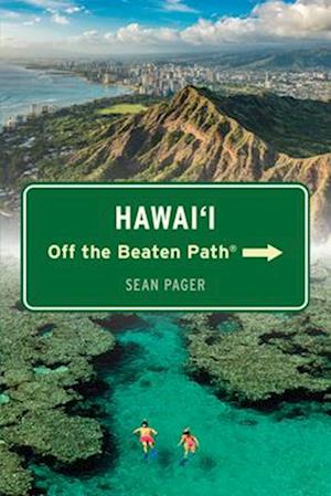 Hawai'i Off the Beaten Path®, Eleventh Edition