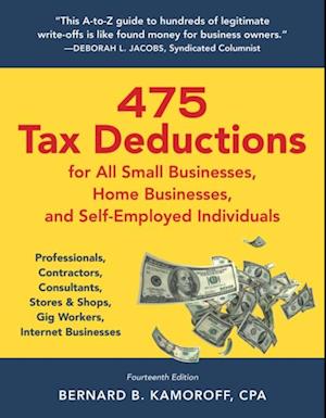 475 Tax Deductions for All Small Businesses, Home Businesses, and Self-Employed Individuals