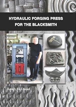 Hydraulic Forging Press for the Blacksmith