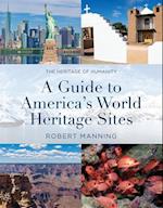 A Guide to America's World Heritage Sites