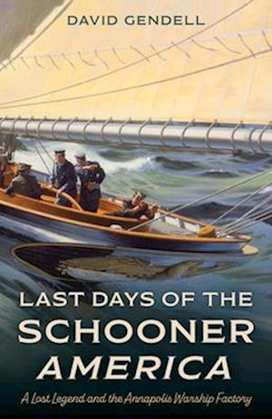 Last Days of the Schooner America