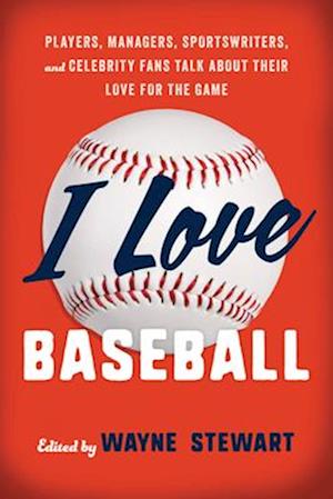 I Love Baseball