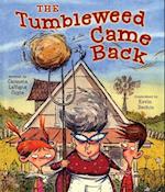 The Tumbleweed Came Back