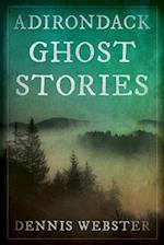 Adirondack Ghost Stories