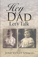 Hey Dad------Let'S Talk